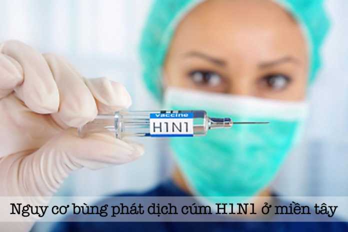 Nguy cơ bùng phát dịch cúm H1N1 ở miền Tây