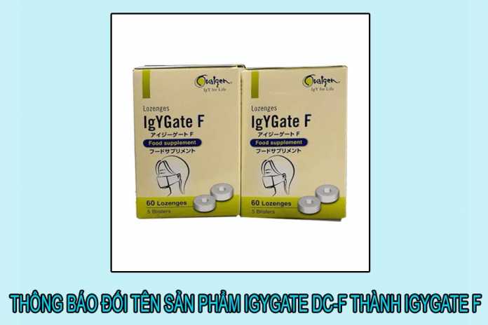 Thông báo đối tên sản phẩm IgYGate DC-F thành IgYGate F