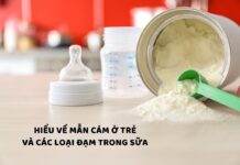 HIỂU VỀ MẪN CẢM Ở TRẺ VÀ CÁC LOẠI ĐẠM TRONG SỮA